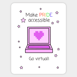 Make Pride Accessible Go Virtual! Sticker